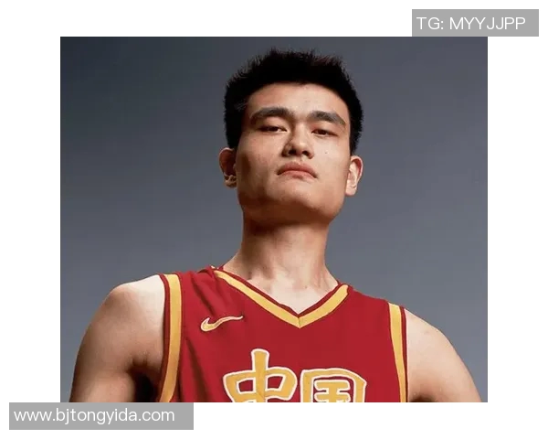 姚明篮球基础扎实的原因与他职业生涯的影响分析 姚明篮球基础扎实的原因与他职业生涯的影响分析