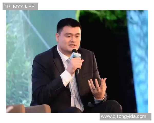 姚明与陈国基的篮球传奇:从竞技场到商业帝国的精彩旅程 姚明与陈国基的篮球传奇:从竞技场到商业帝国的精彩旅程